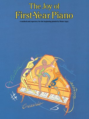 cover image of The Joy of First Year Piano